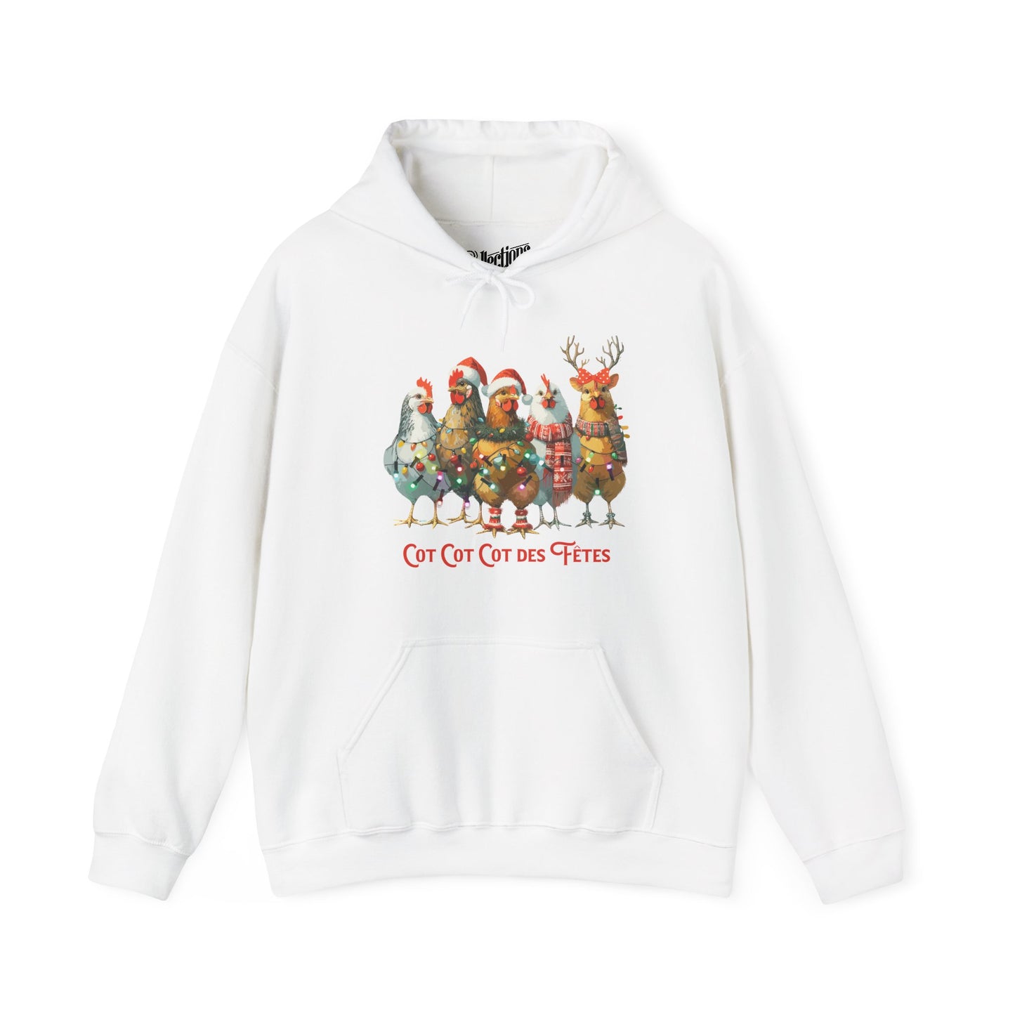 Sweat à capuche - Cot Cot Cot des fêtes!