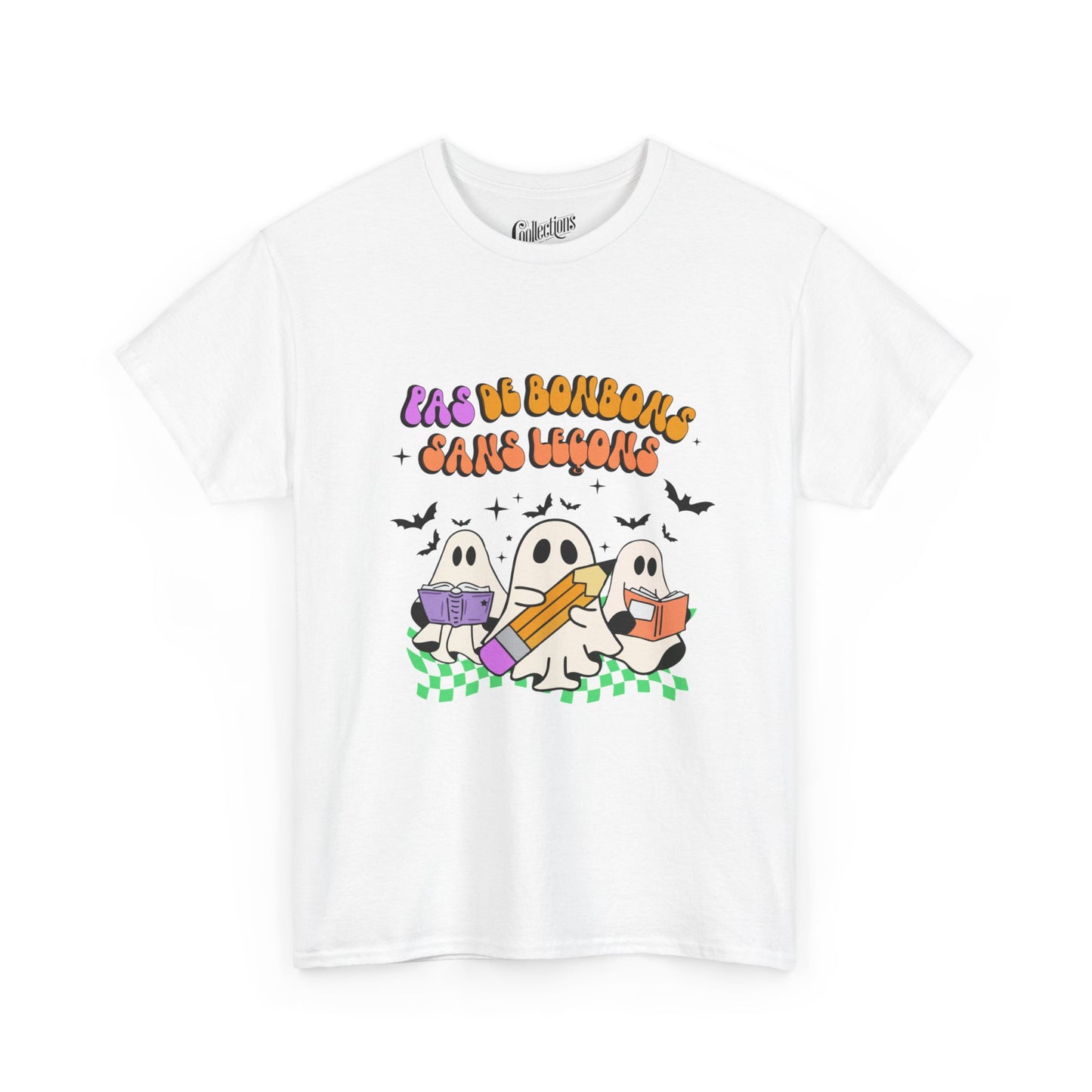 T-shirt - Pas de bonbons sans leçons