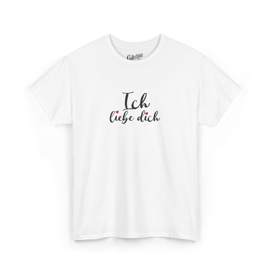 T-shirt - I love you "Ich liebe dich" - German