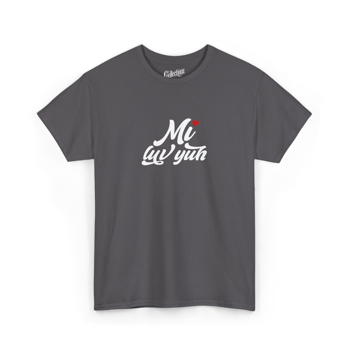 T-shirt - I love you "Mi luv yuh" - Jamaican Patwa