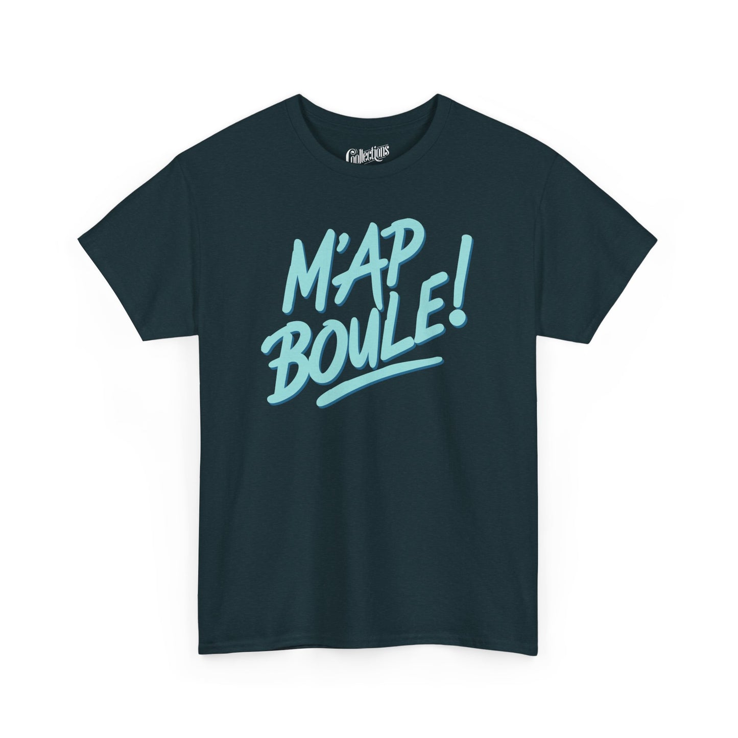 T-shirt - M'ap Boule