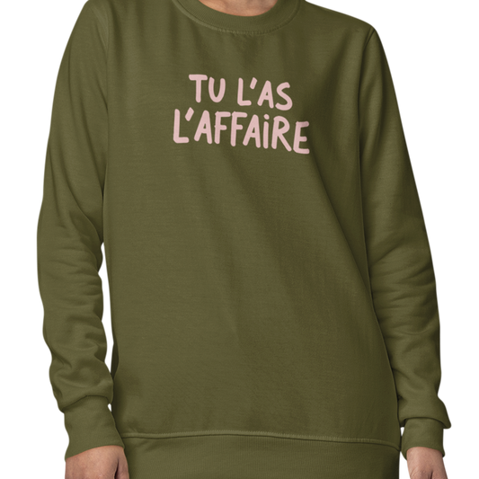 Sweat-shirt - Tu L'as L'Affaire