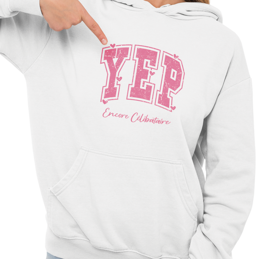 Sweat à capuche - Yep! Encore célibataire!