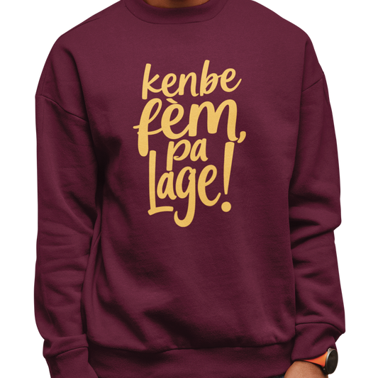 Sweat-shirt - Kenbe Fèm, Pa Lage!