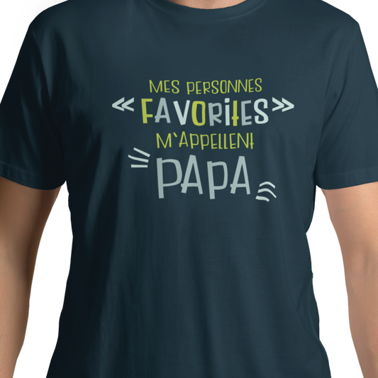 T-Shirt - My favorite people call me Dad