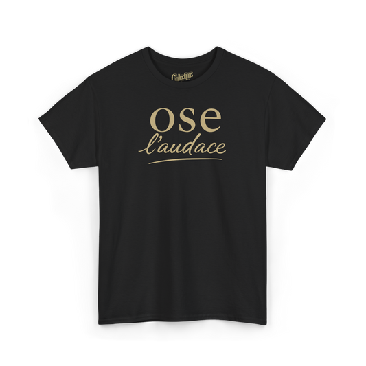 T-shirt – Ose l’audace
