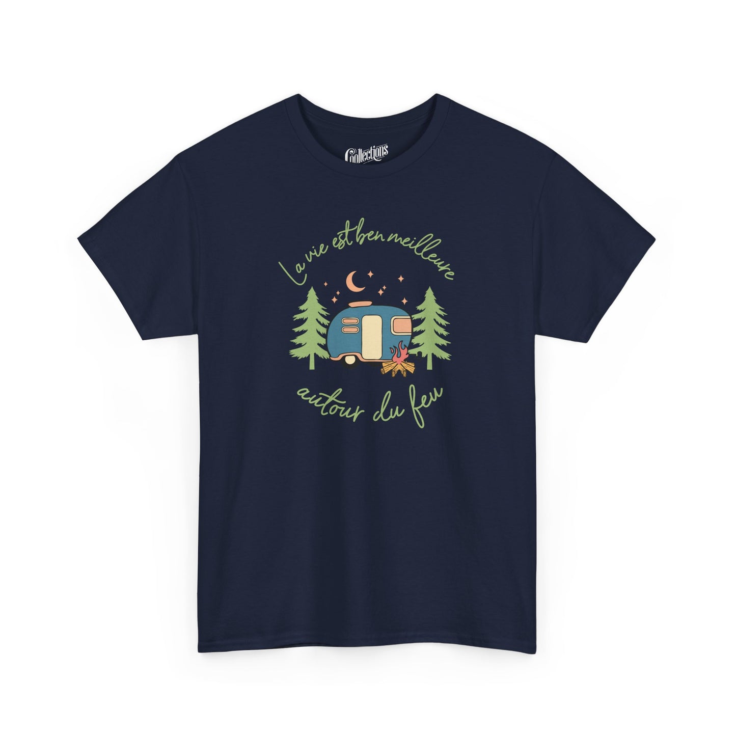 T-shirt - La vie est ben meilleure autour d'un feu