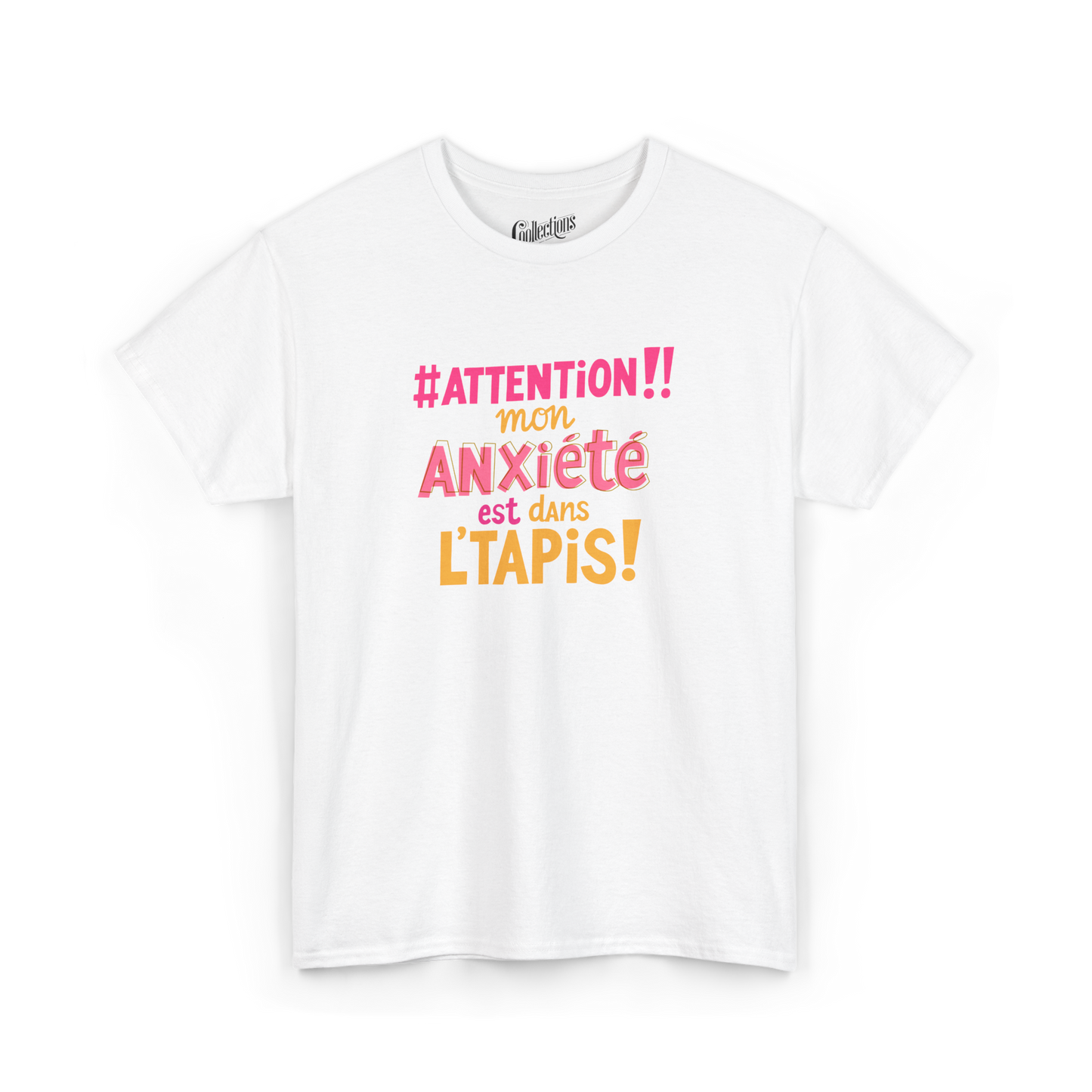 T-shirt - #Attention! Mon anxiété...