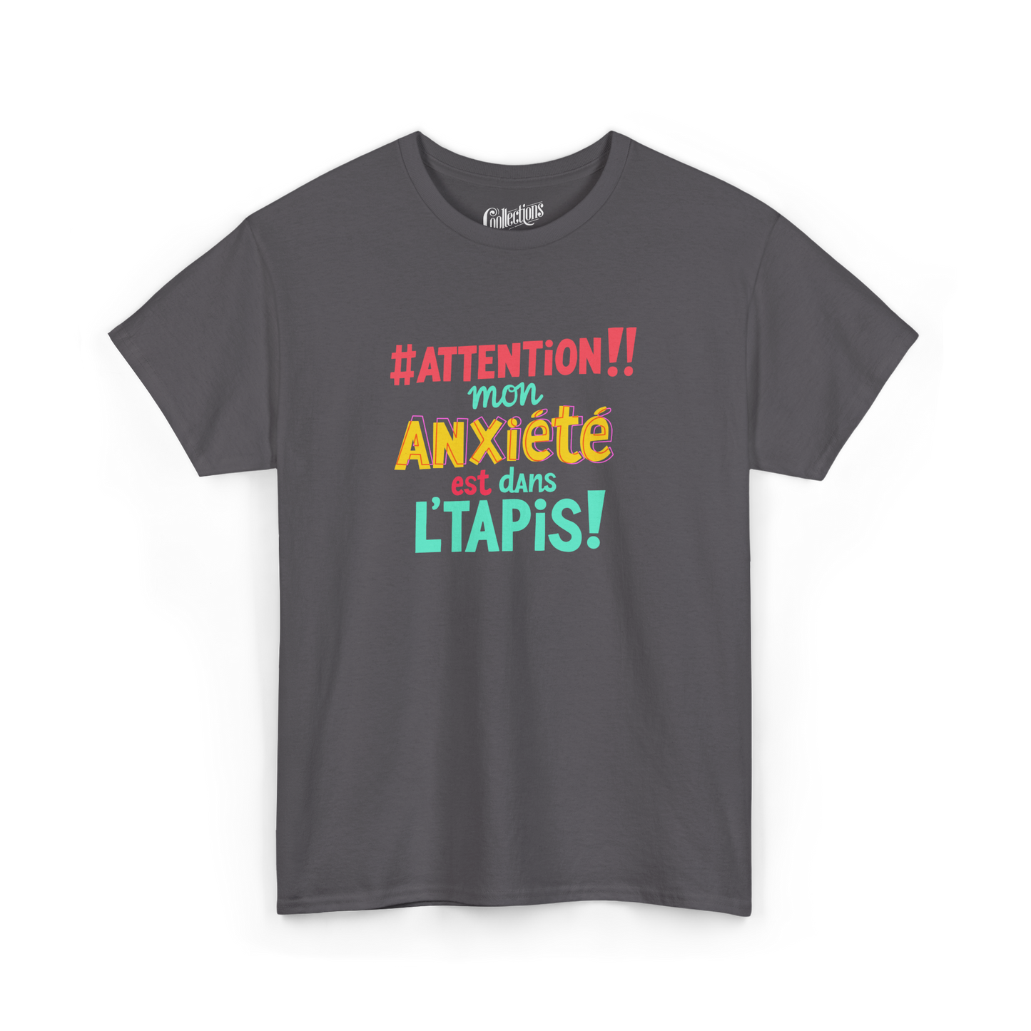 T-shirt - #Attention! Mon anxiété...