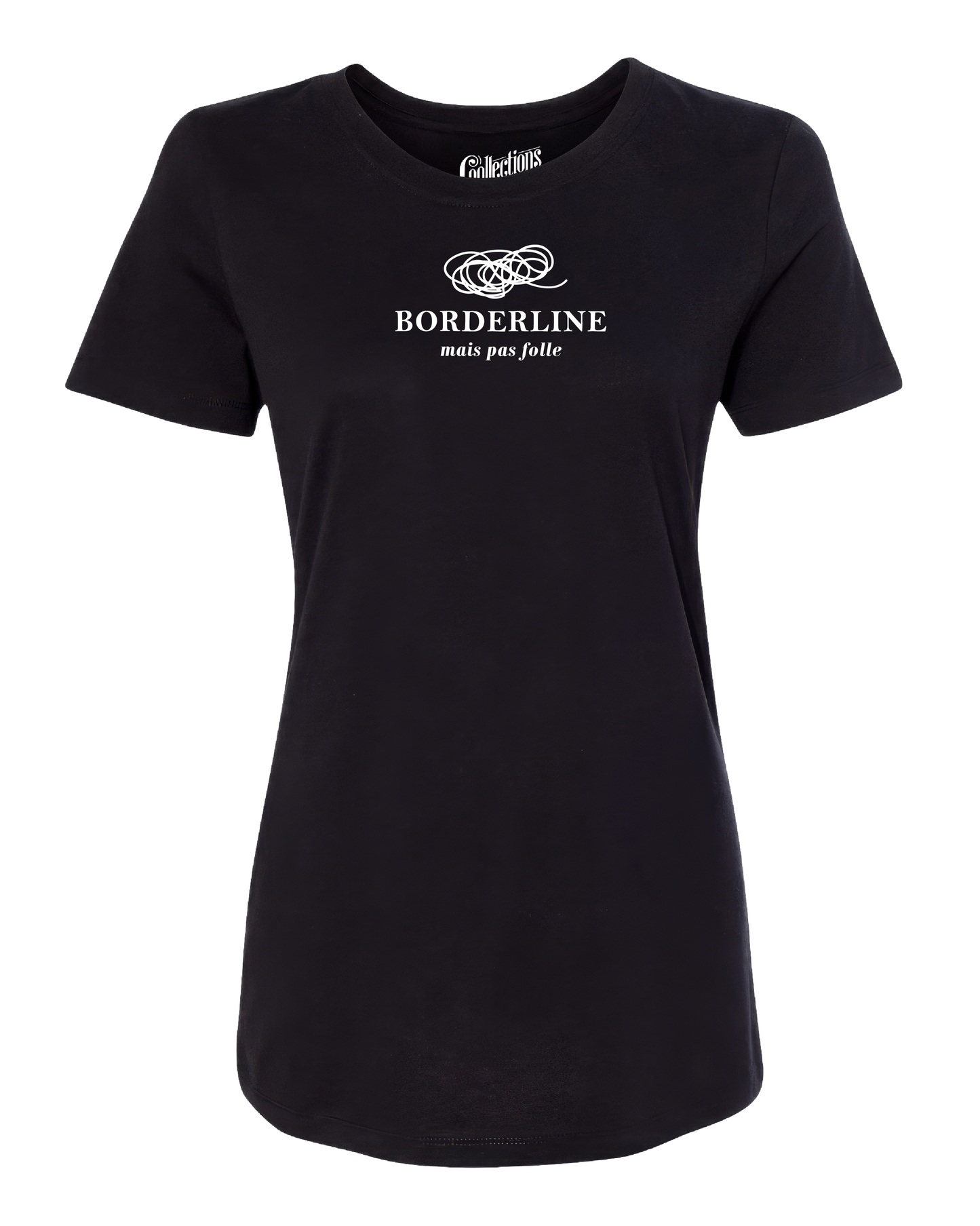 T-shirt ajusté - Borderline, pas folle