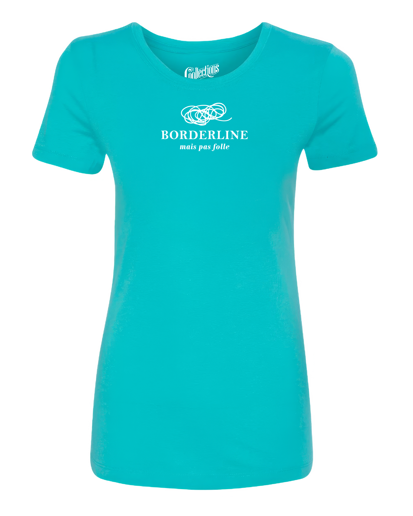 T-shirt ajusté - Borderline, pas folle