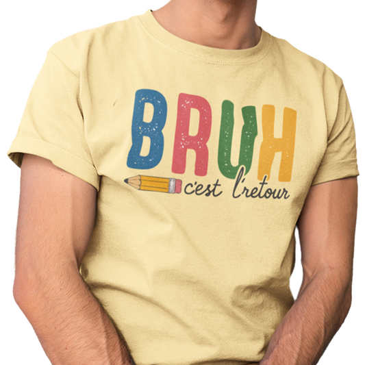 T-shirt - Bruh, c'est l'retour!