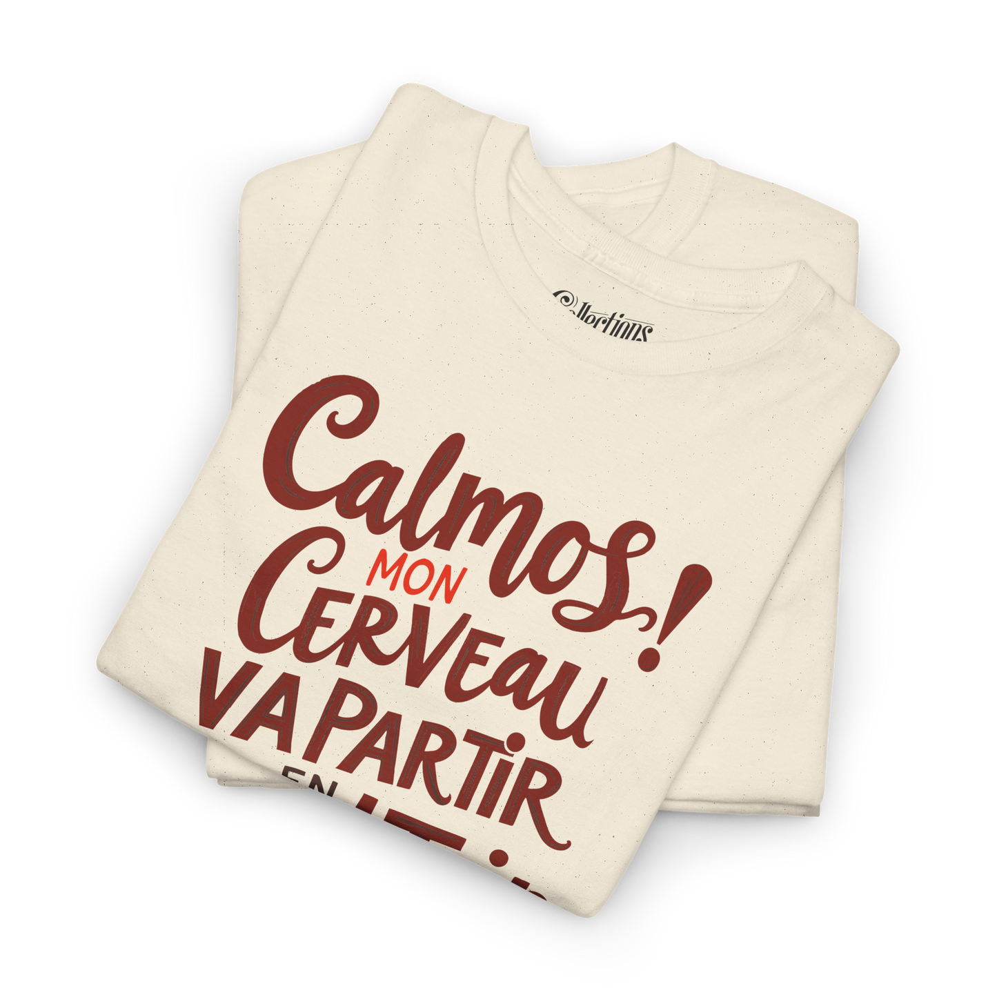 T-shirt - Calmos! Mon Cerveau Va Partir en Road Trip