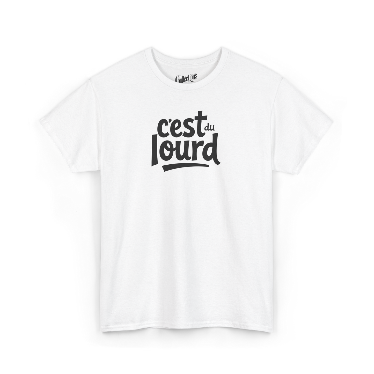 T-shirt - C’est du Lourd