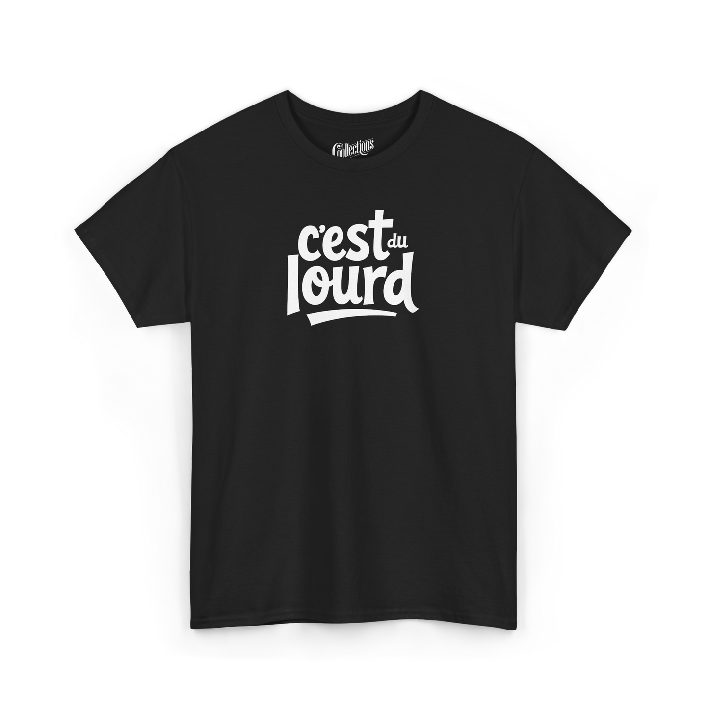 T-shirt - C’est du Lourd