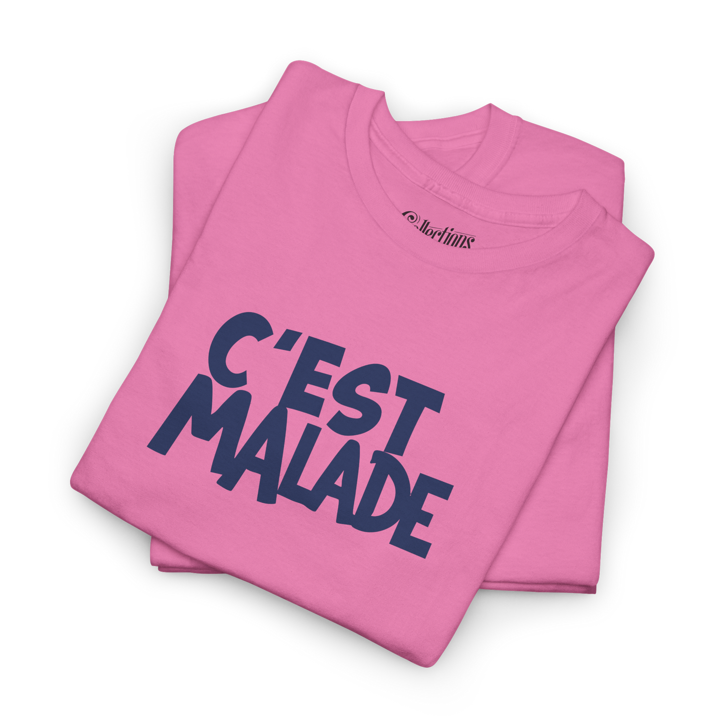 T-shirt - C’est Malade