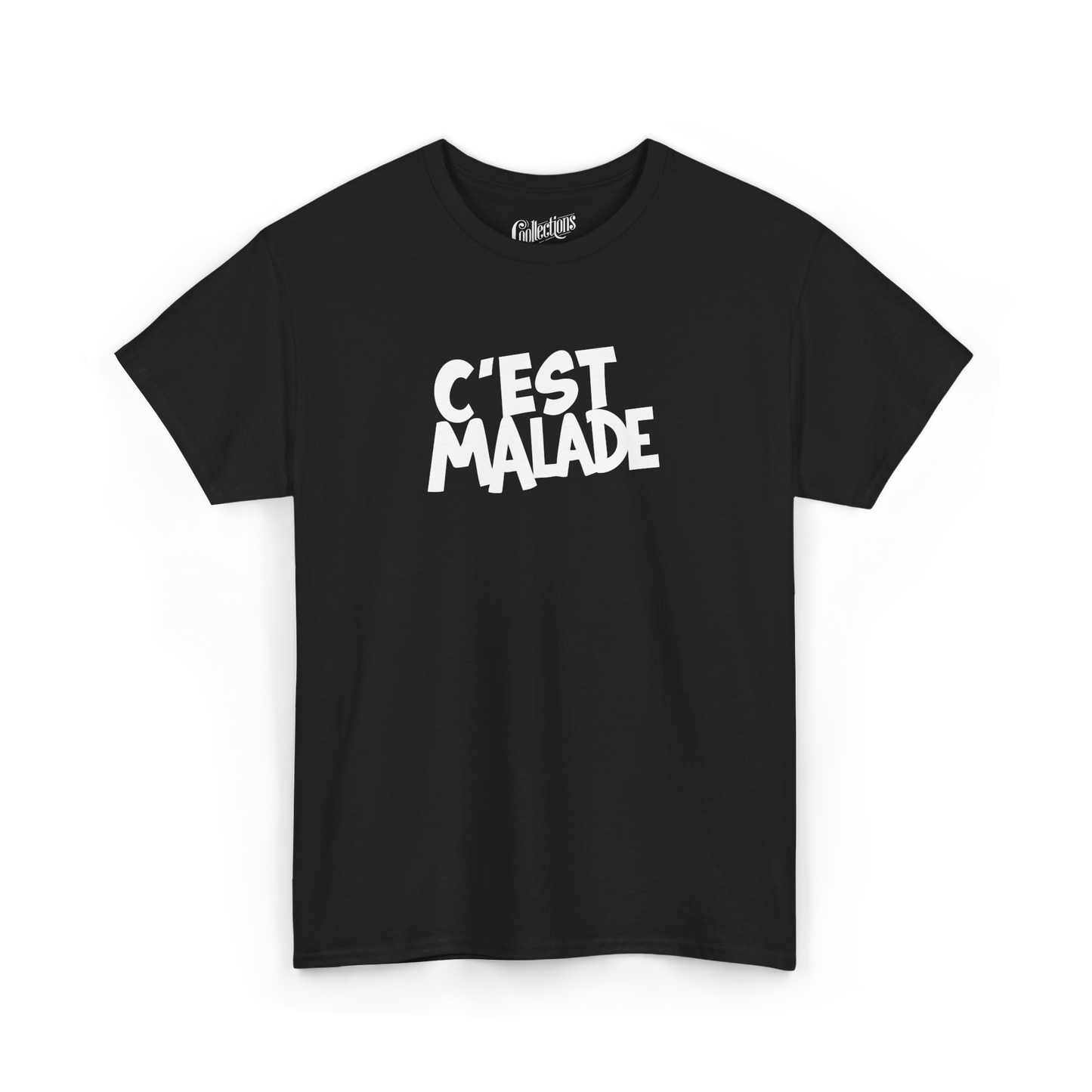 T-shirt - C’est Malade
