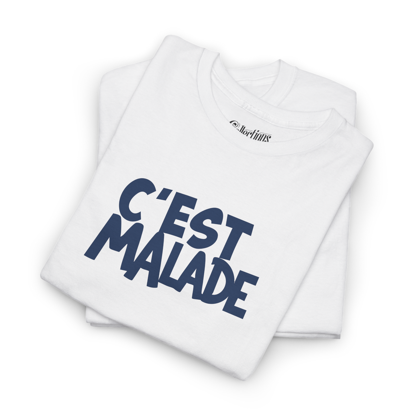 T-shirt - C’est Malade