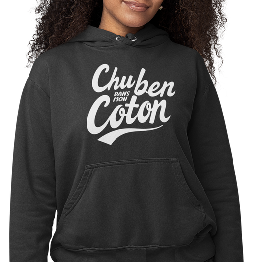 Sweat à capuche - Chu ben dans mon coton