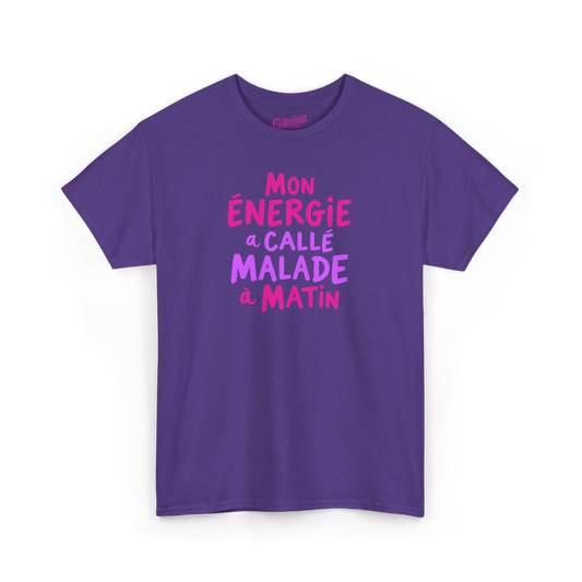 T-shirt – Mon Énergie à callé malade