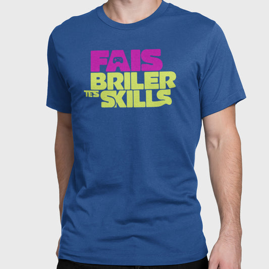 T-shirt - Fais Briller Tes Skills