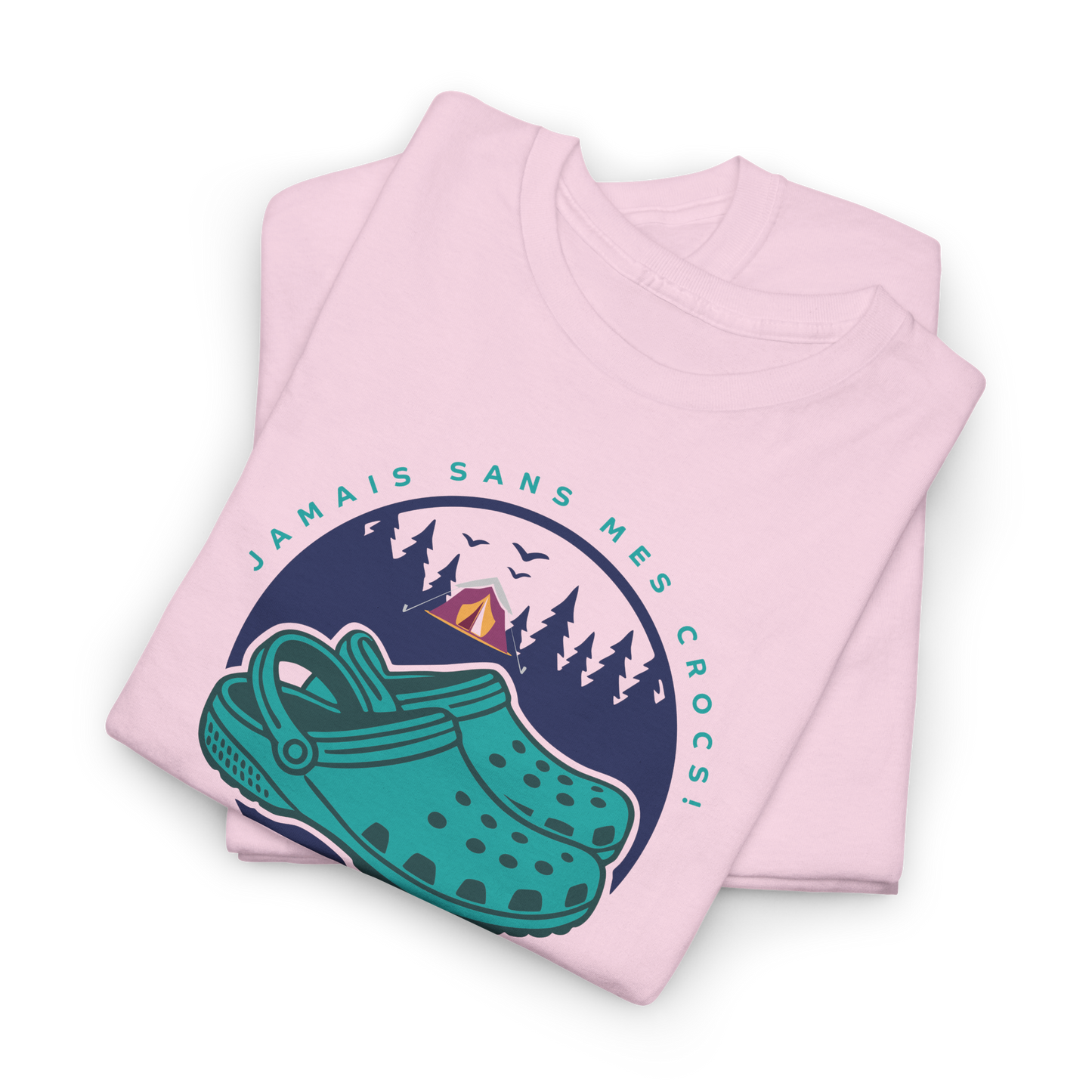 #camping - T-Shirt - T-shirt - Jamais sans mes crocs
