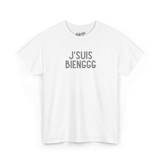 T-shirt - J’suis bienggg