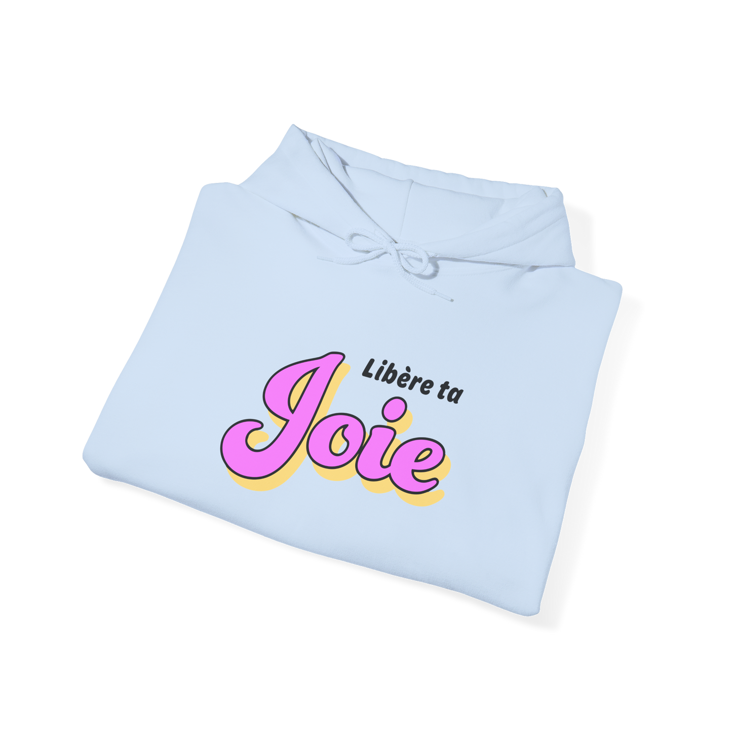 Sweat à capuche - Libère ta Joie