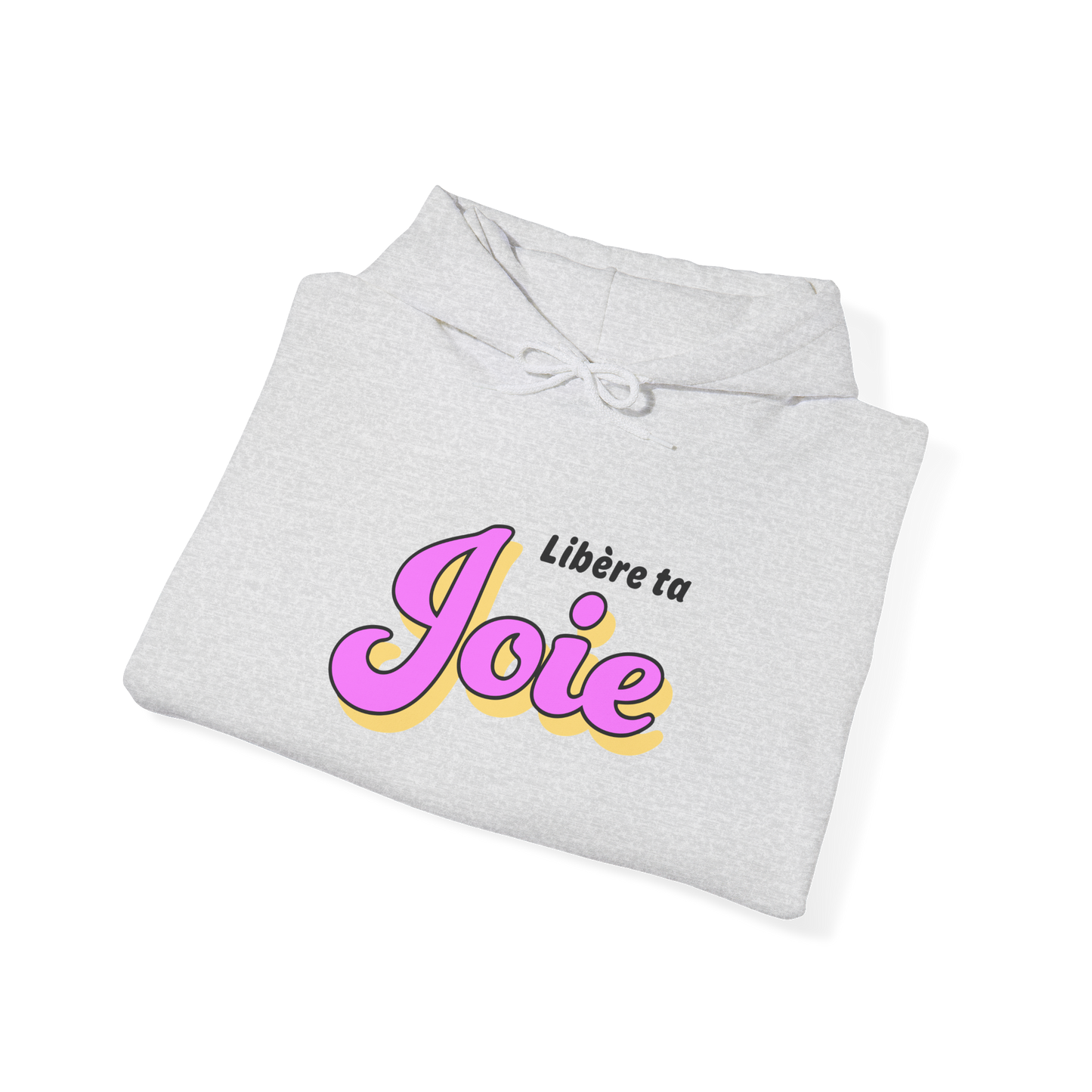 Sweat à capuche - Libère ta Joie