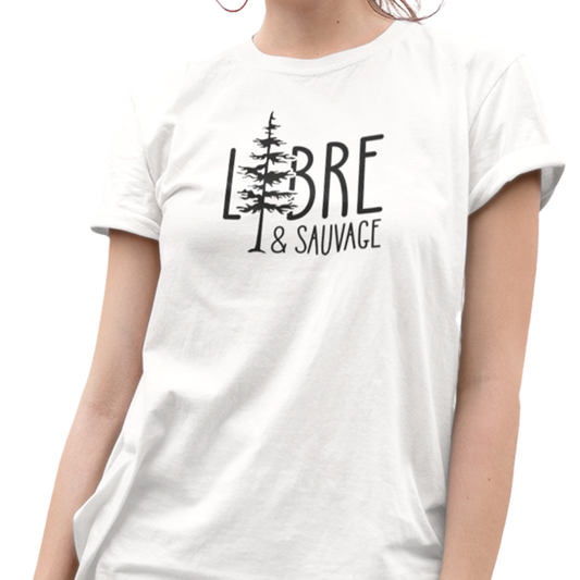 T-shirt – Libre & Sauvage