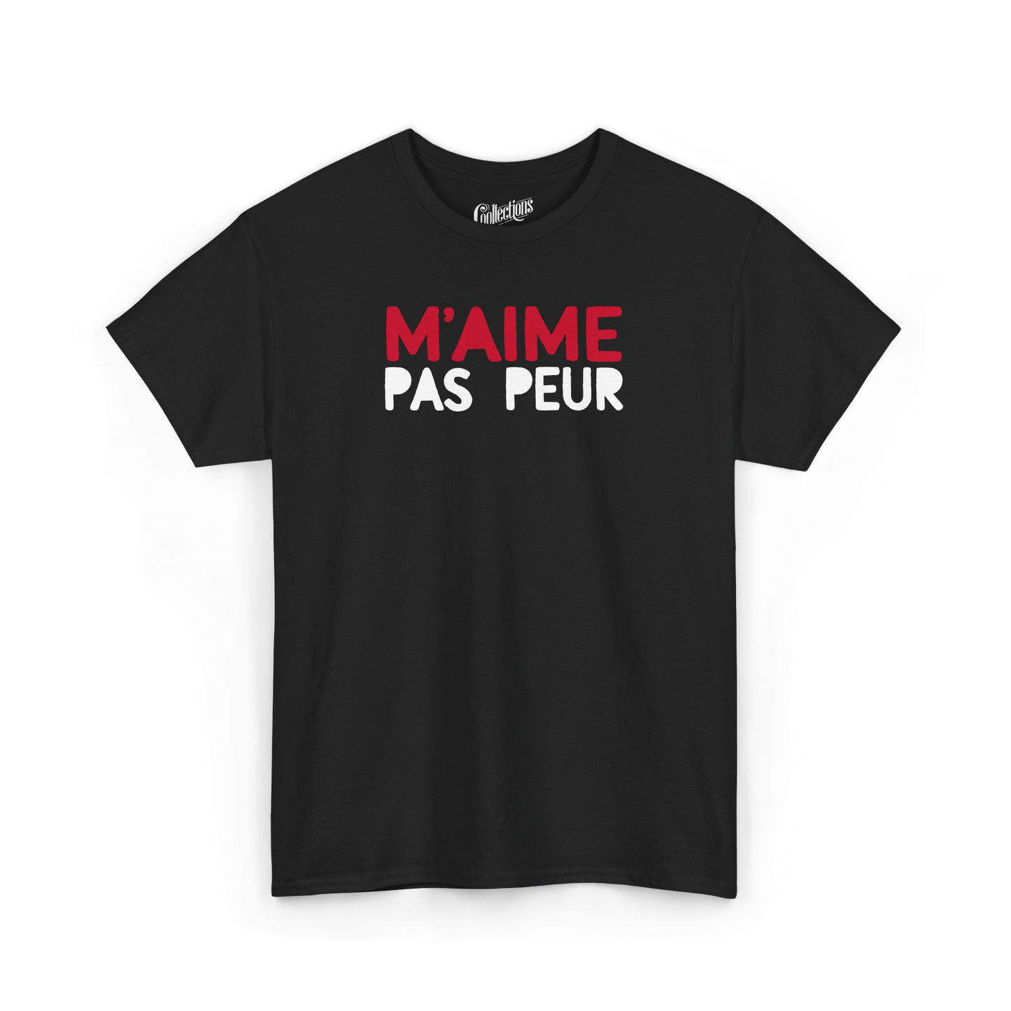 T-shirt – M’aime Pas Peur