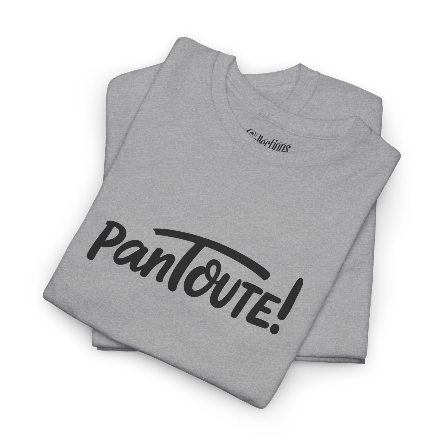 T-shirt - Pantoute!