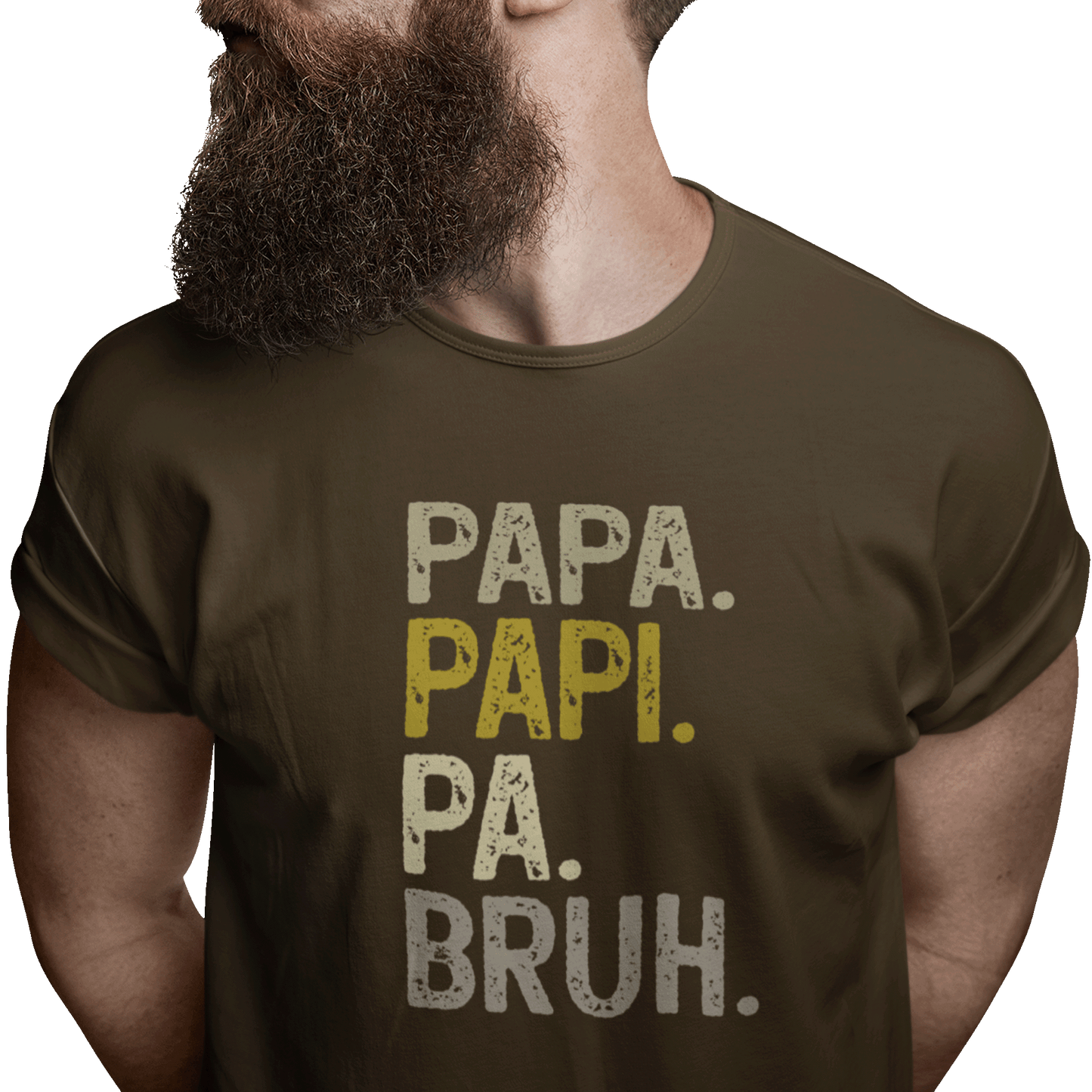 T-shirt - Dad. Papi. Pa. Bruh.