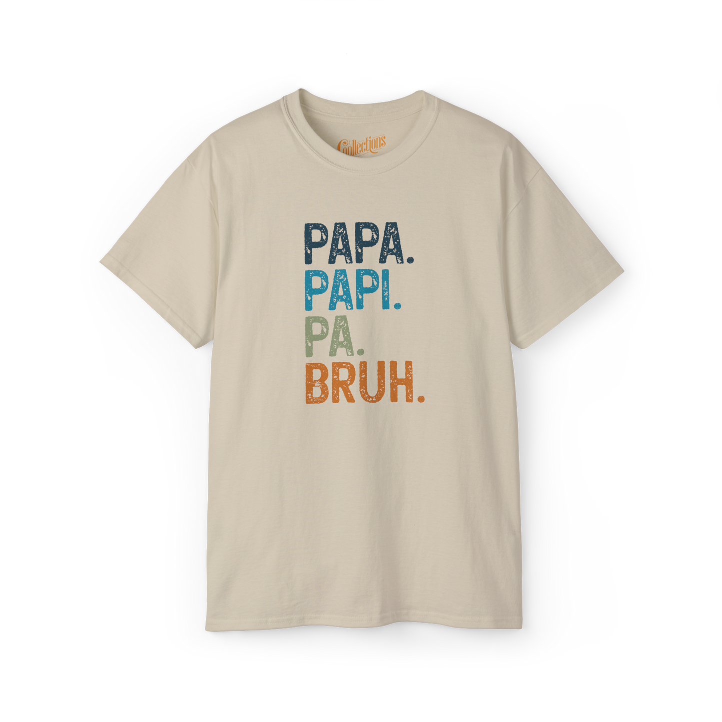 T-shirt - Dad. Papi. Pa. Bruh.