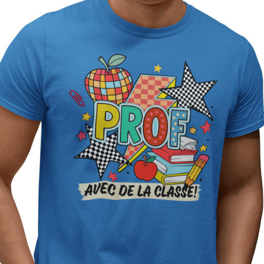 T-shirt - Prof avec de la classe