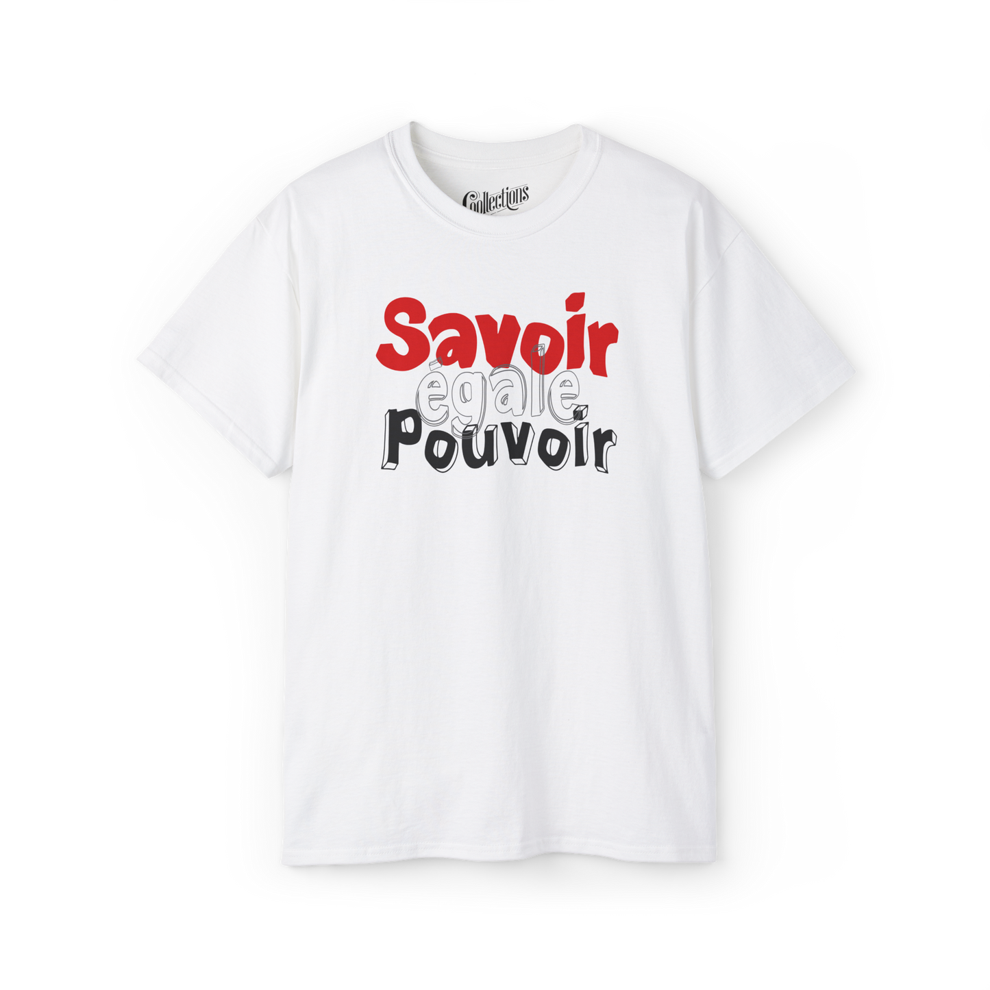 T-shirt - Savoir égale pouvoir