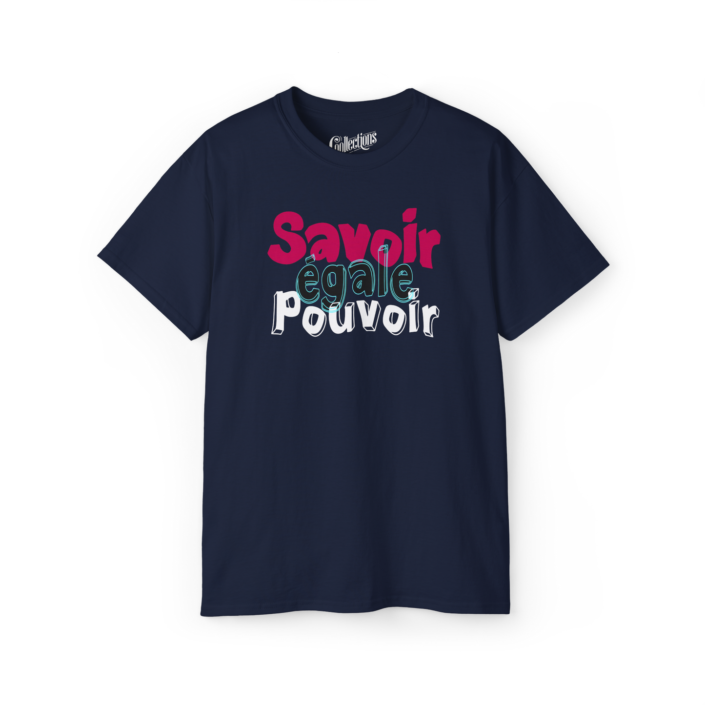 T-shirt - Savoir égale pouvoir
