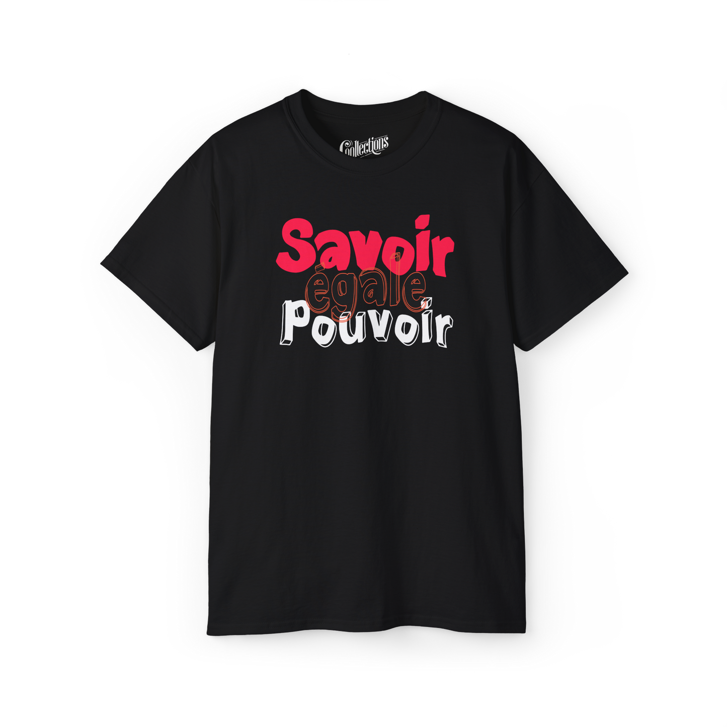 T-shirt - Savoir égale pouvoir
