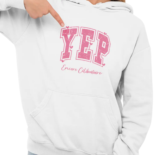 Saint-Valentin - Sweat à capuche - Sweat à capuche - Yep! Encore célibataire!