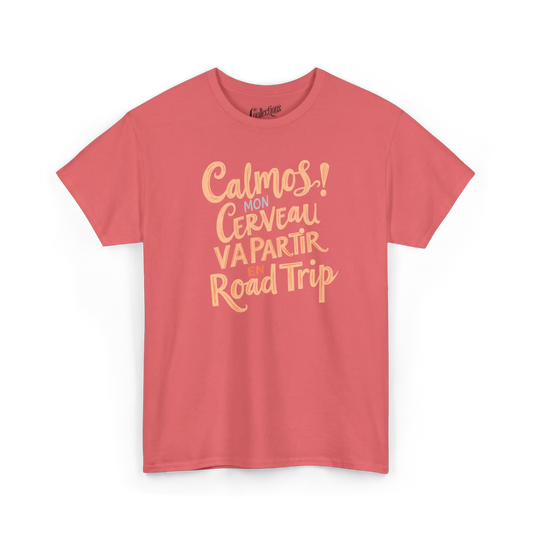 Vie d’Phoqué - T-Shirt - T-shirt - Calmos! Mon Cerveau Va Partir en Road Trip - Corail / S / M