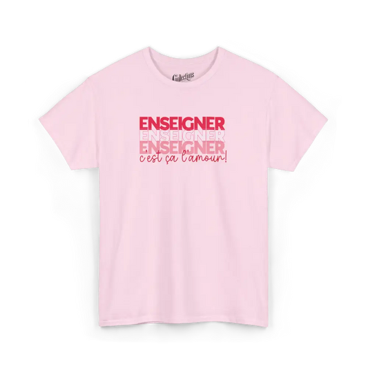 Vie d’Prof - T-Shirt - T-shirt - Enseigner c’est ça l’amour - Rose clair / S / M