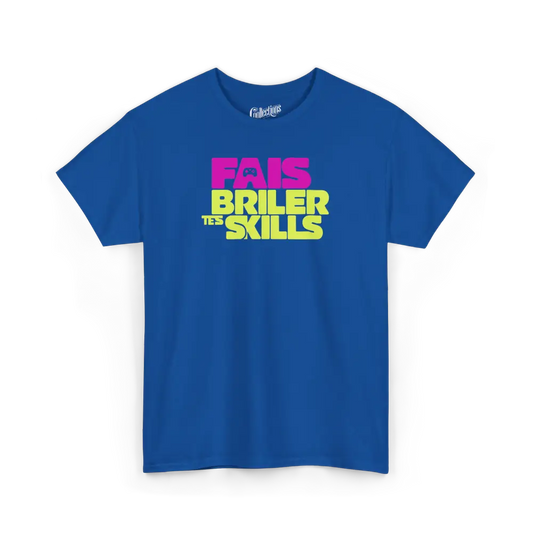 Gameur - T-Shirt - T-shirt - Fais Briller Tes Skills - Royal / S / M