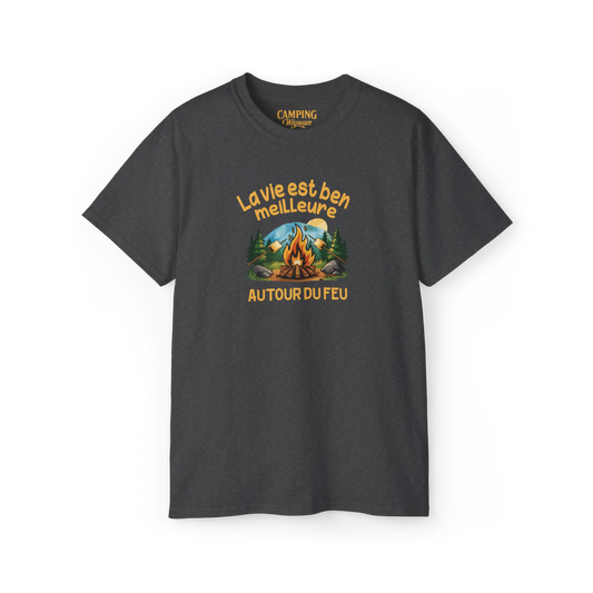 #camping - T-Shirt - T-shirt - La vie est ben meilleure autour du feu
