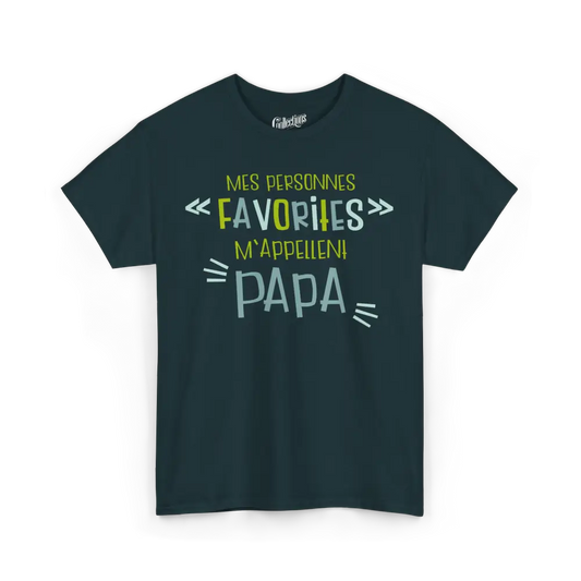 Pour Papa - T-Shirt - T-Shirt - Mes personnes favorites m’appellent Papa
