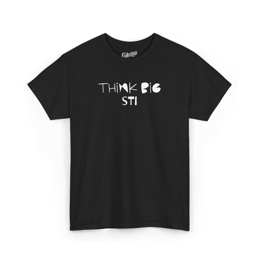 T-shirt - Think Big Sti