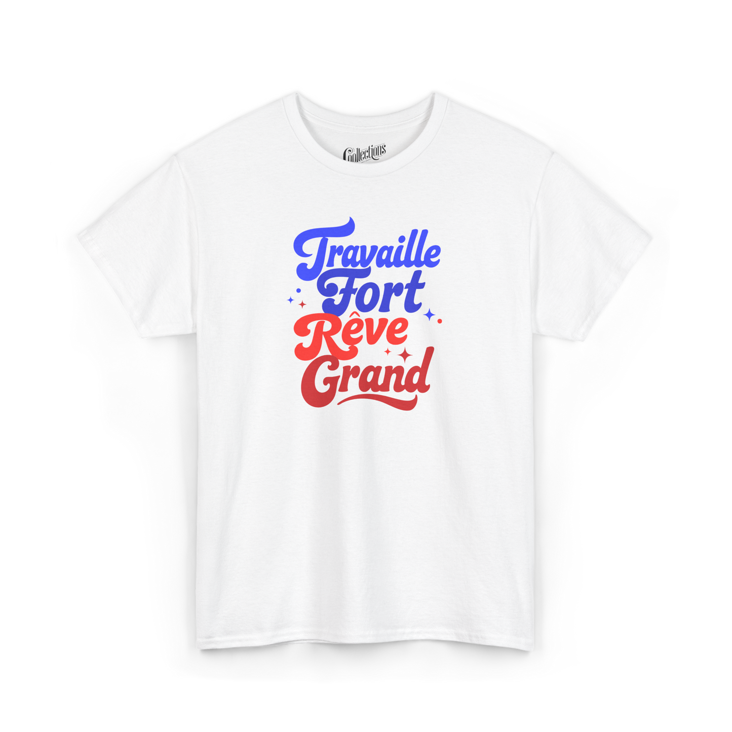 T-shirt - Travaille fort, rêve grand