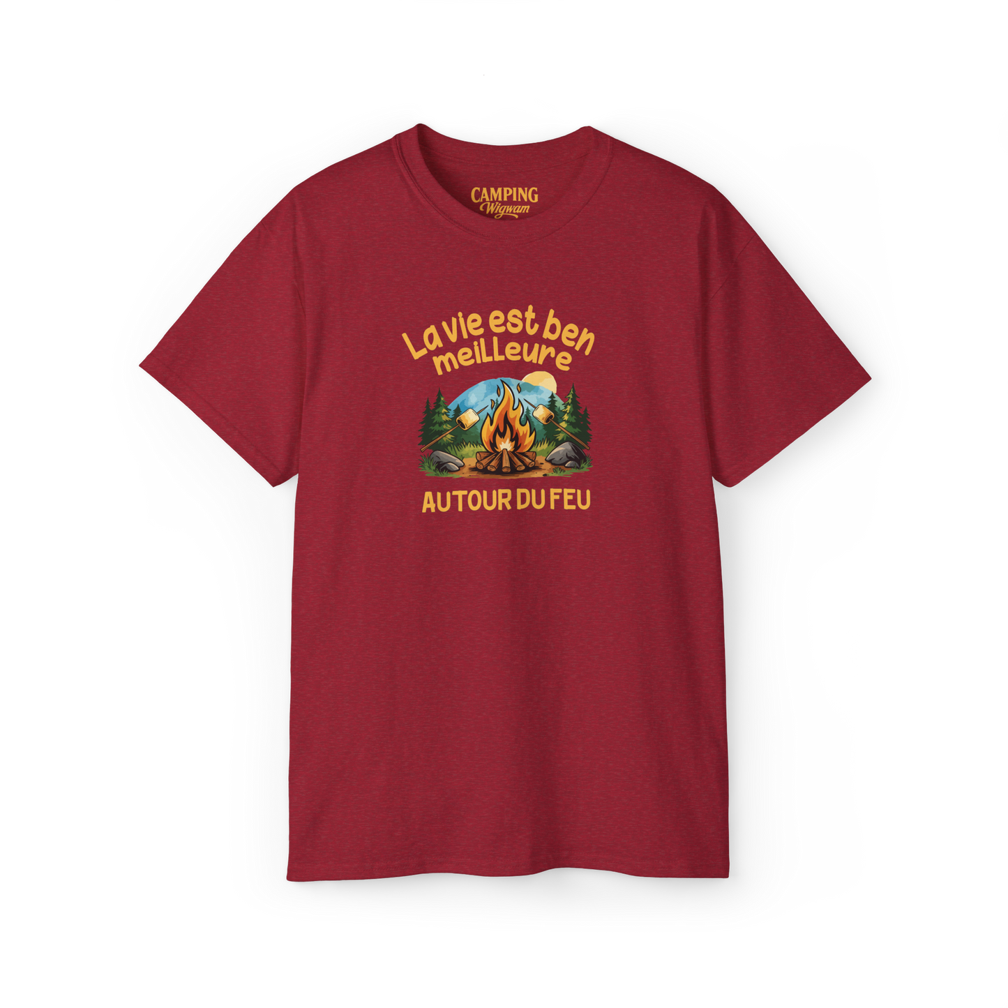 T-shirt - La vie est ben meilleure autour du feu