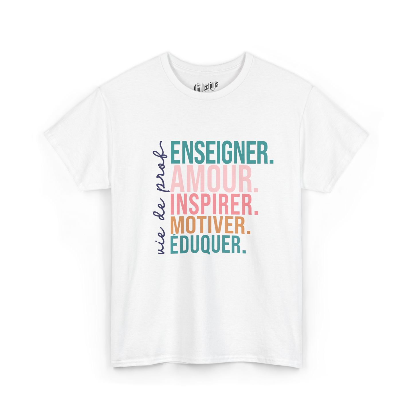 T-shirt - Teach, love, inspire, motivate, educate