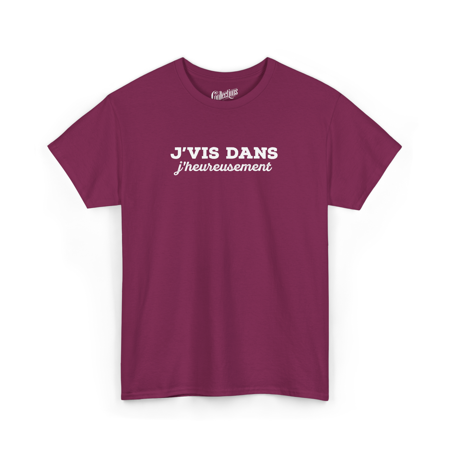 T-shirt – J’vis dans J’Heureusement