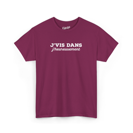 T-shirt – J’vis dans J’Heureusement